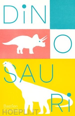 Dinosauri. Bastien Contraire