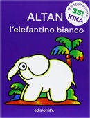 L'elefantino bianco. Altan, Francesco Tullio
