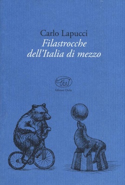 Filastrocche dell'Italia di mezzo. Lapucci, Carlo