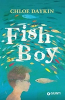 Fish Boy. Daykin, Chloe