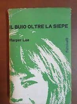 Il buio oltre la siepe. Lee, Harper