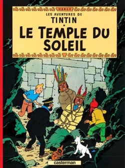 les aventures de TINTIN, le temple du soleil. Hergé