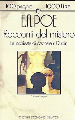 Racconti del mistero, Le inchieste di Monsieur Dupin. Poe, Edgard Allan