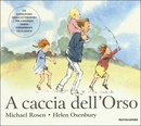 A caccia dell'orso. Rosen, Michael